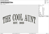 Cool Aunt Embroidery File 6 sizes