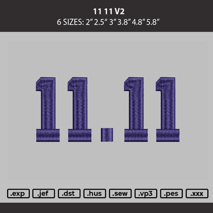 11 11 V2 Embroidery Machine Design File 6 sizes