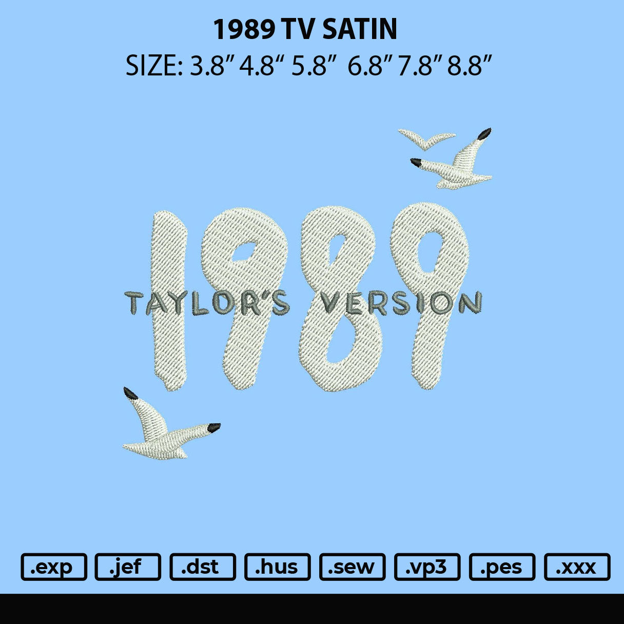 1989Tv Satin Embroidery File 6 sizes