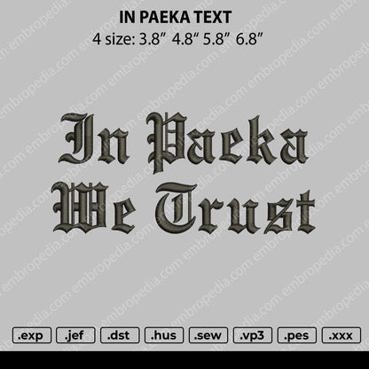 In Paeka Text Embroidery File 4 size