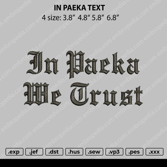 In Paeka Text Embroidery File 4 size
