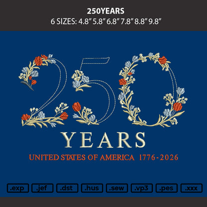 250years Embroidery Machine Design File 6 sizes