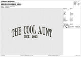 Cool Aunt Embroidery File 6 sizes