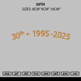 30th Embroidery File 3 sizes