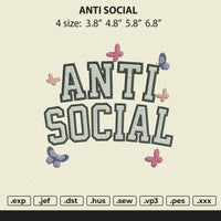 Anti Social Embroidery File 4 size