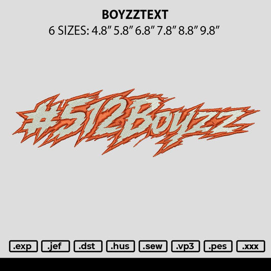 Boyzztext Embroidery File 6 sizes