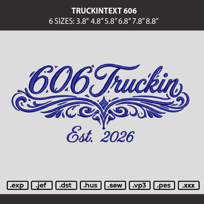 Trucktintext 606 Embroidery Machine Design File 6 sizes