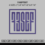 73seftext Embroidery File 6 sizes