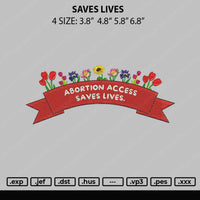 Saves Lives Embroidery File 4 sizes