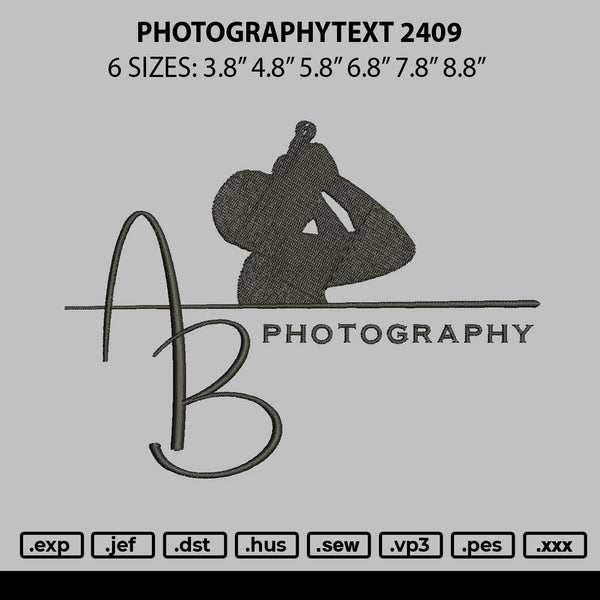 Photographytext 2409 Embroidery File 6 sizes
