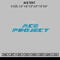 Ace Text Embroidery File 6 sizes