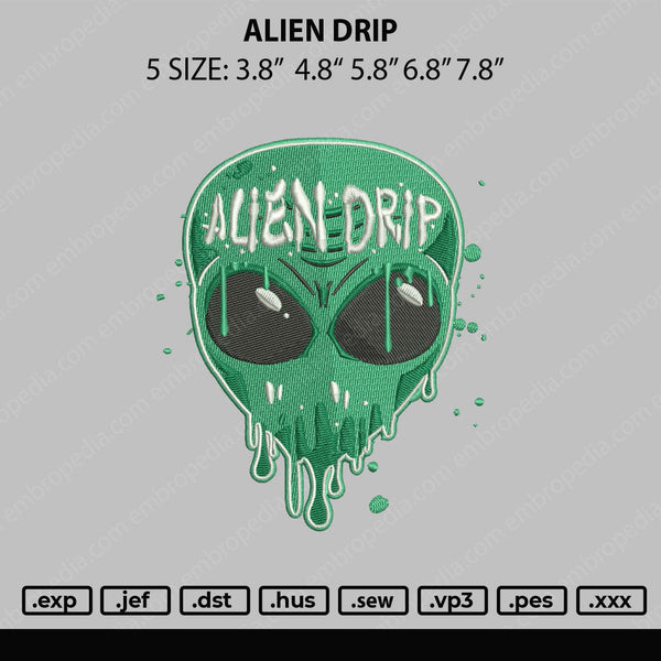 Alien Drip Embroidery File 5 sizes