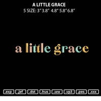 A Little Grace Embroidery File 5 sizes