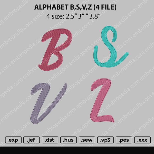 Alphabets B S V Z Embroidery File 4 files