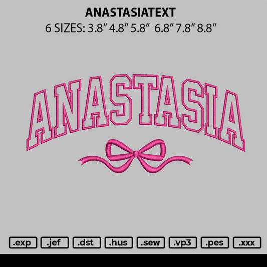 Anastasiatext Embroidery File 6 sizes
