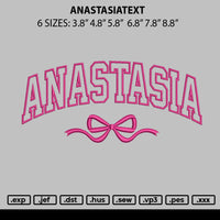 Anastasiatext Embroidery File 6 sizes