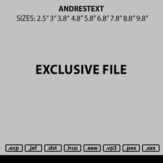 Andrestext Embroidery File 6 sizes