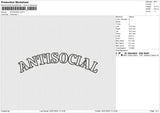 Antisocial Embroidery File 4 sizes