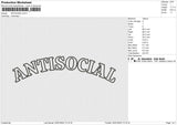 Antisocial Embroidery File 4 sizes