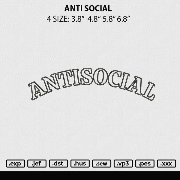 Antisocial Embroidery File 4 sizes