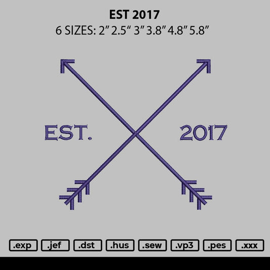 Est 2017 Embroidery File 6 sizes