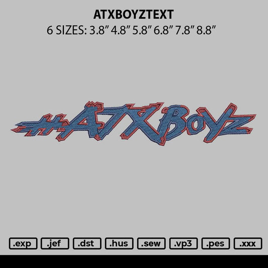 Atxboyztext Embroidery File 6 sizes