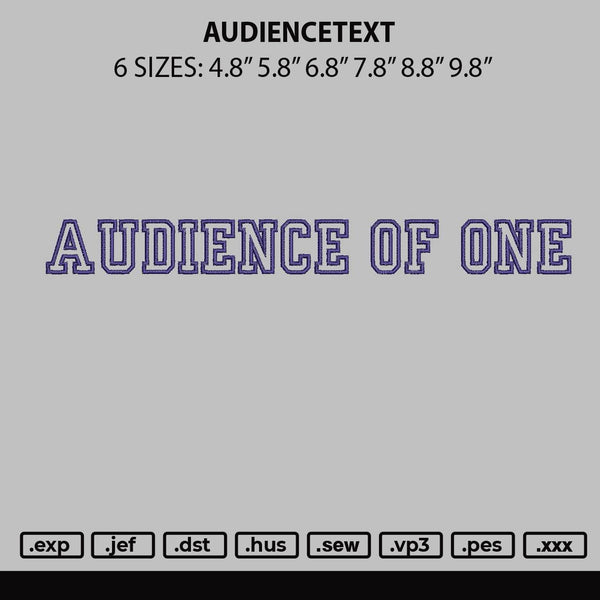 Audiencetext Embroidery File 6 sizes