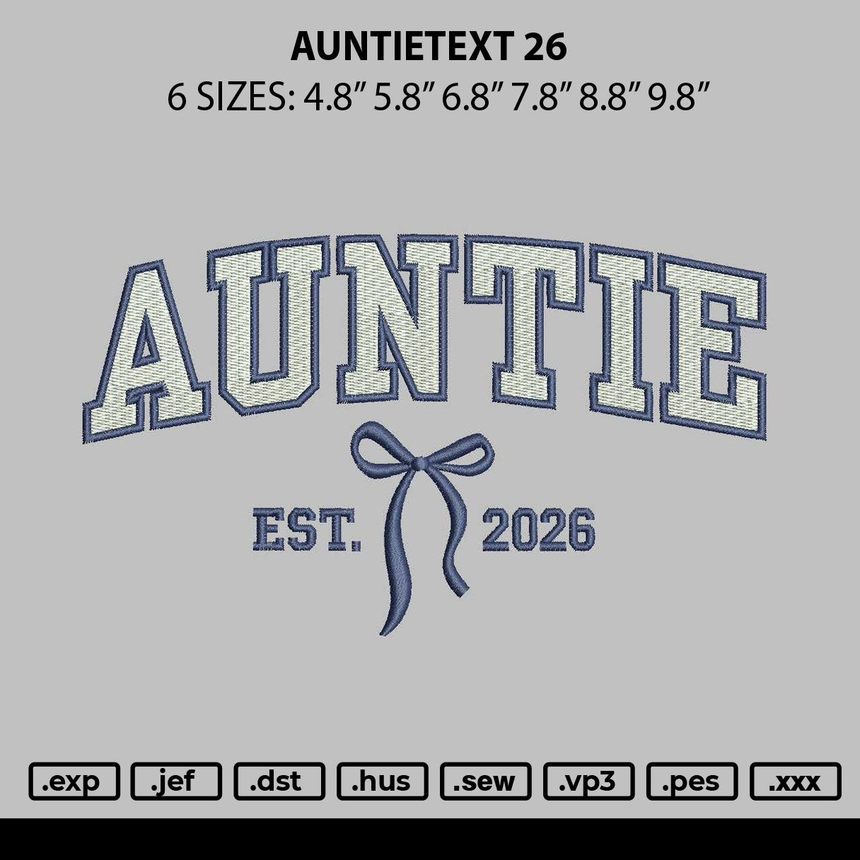 Auntietext 26 Embroidery File 6 sizes