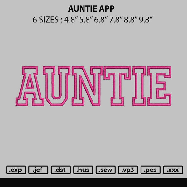 Auntie App Embroidery File 6 sizes