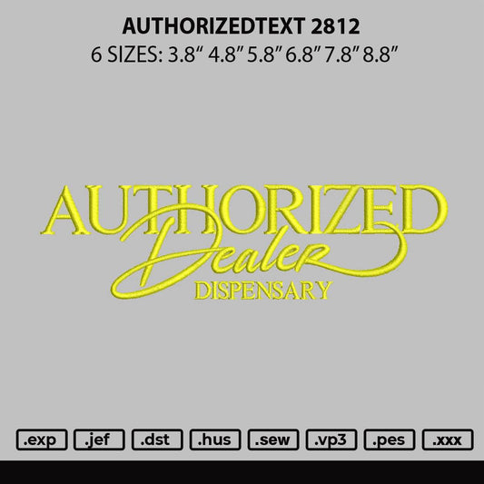 Authorizedtext 2812 Embroidery File 6 sizes