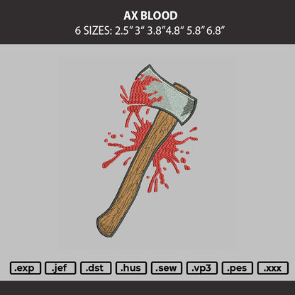 Ax Blood Embroidery Machine Design File 6 sizes