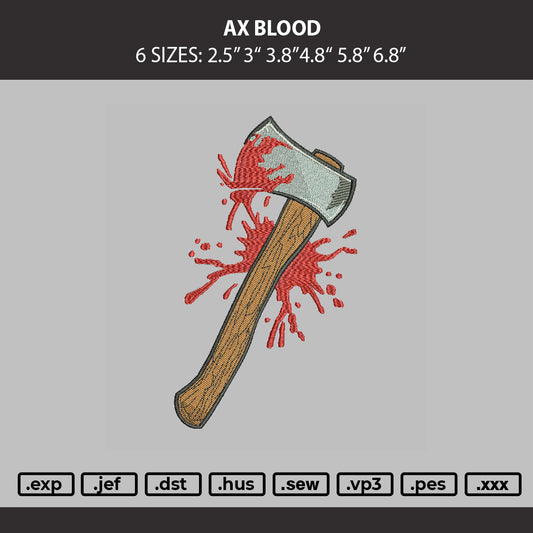 Ax Blood Embroidery Machine Design File 6 sizes