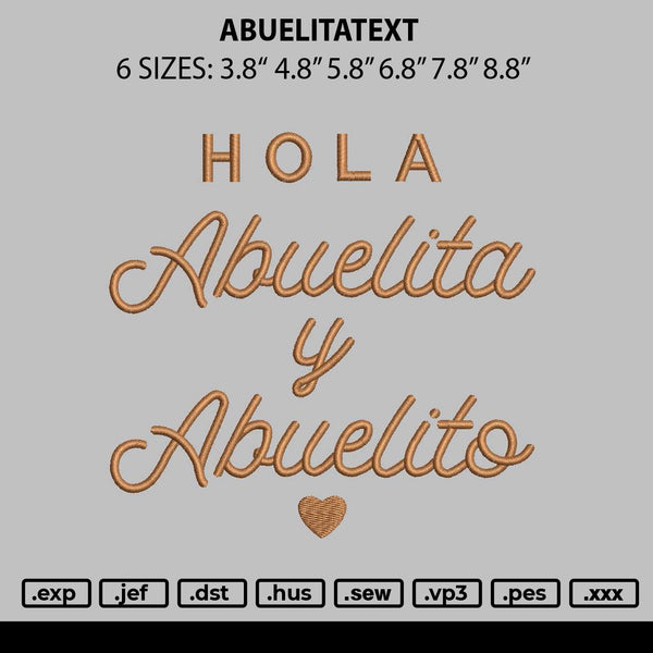 Abuelitatext Embroidery File 6 sizes