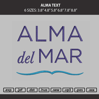 Alma Text Embroidery Machine Design File 6 sizes