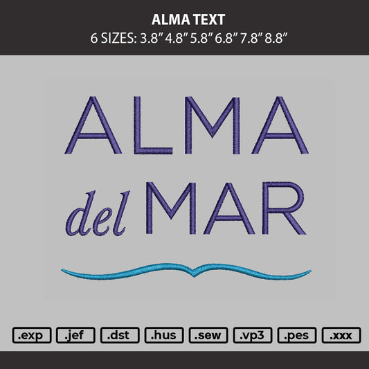 Alma Text Embroidery Machine Design File 6 sizes