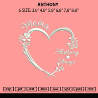 Anthony A Embroidery File 6 sizes