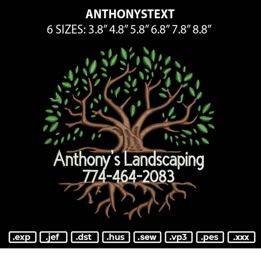 Anthonytstext Embroidery File 6 sizes