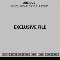 Anxious Embroidery File 6 sizes