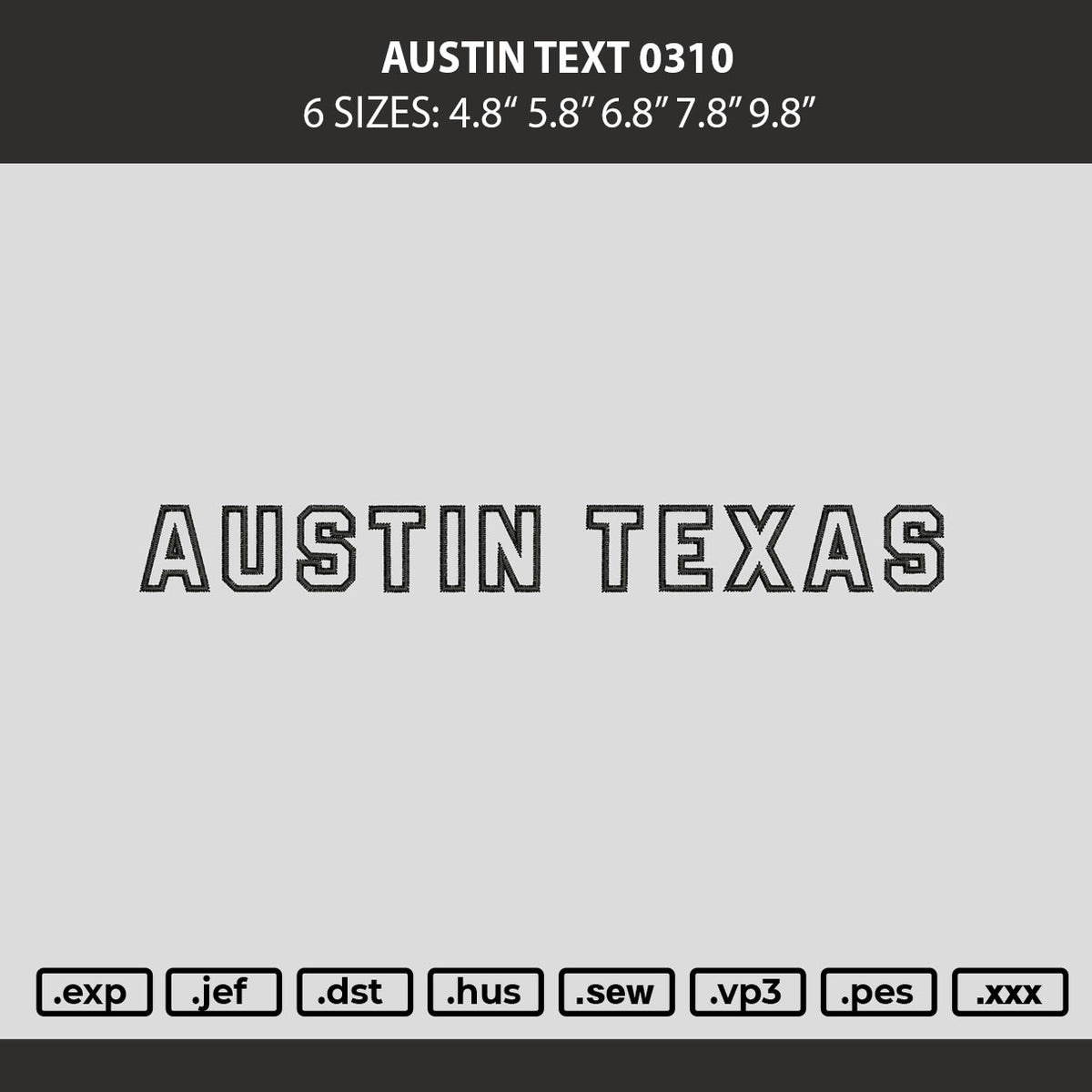 Austin Text 0310 Embroidery Machine Design File 6 sizes
