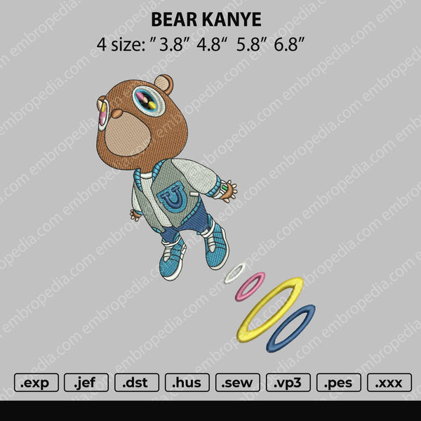 Bear Kanye Embroidery File 4 size