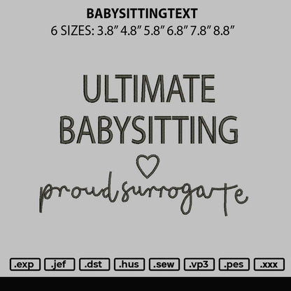 Babysittingtext Embroidery File 6 sizes