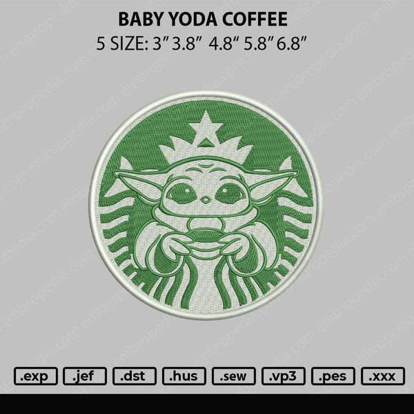 Baby Yoda Coffee Embroidery File 5 sizes