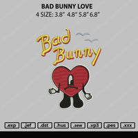 Bad Bunny Love Embroidery File 4 sizes