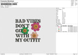 Bad Vibes Embroidery File 4 size