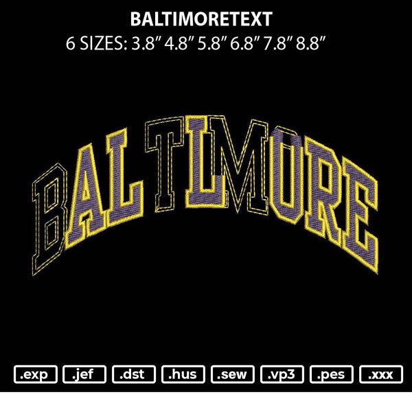 Baltimoretext Embroidery File 6 sizes
