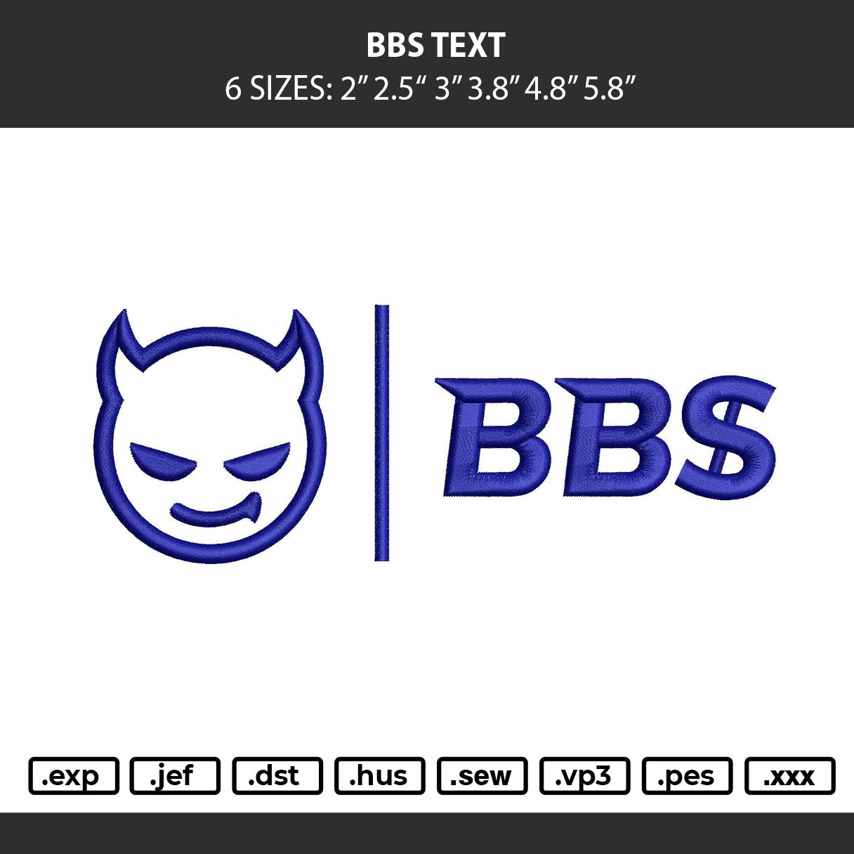 Bbs Text Embroidery Machine Design File 6 sizes