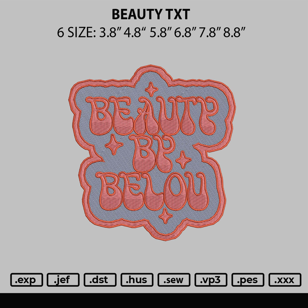 Beauty Txt Embroidery File 6 sizes