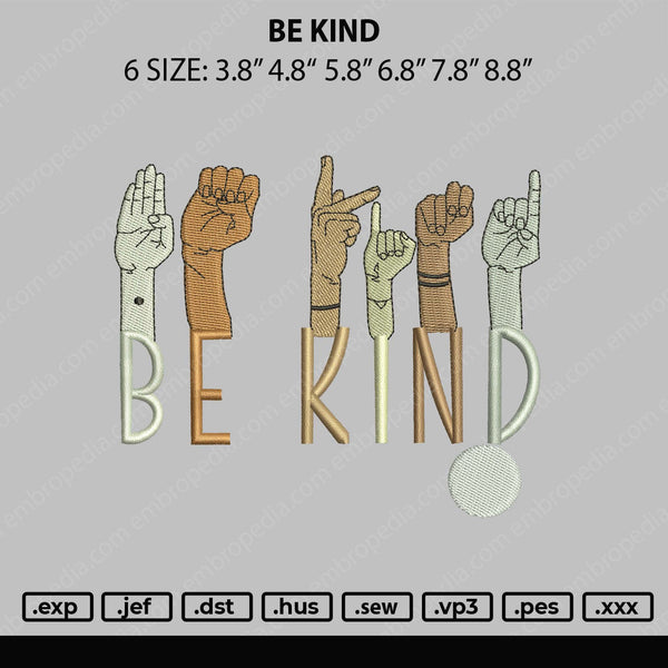 Be Kind Embroidery File 6 sizes