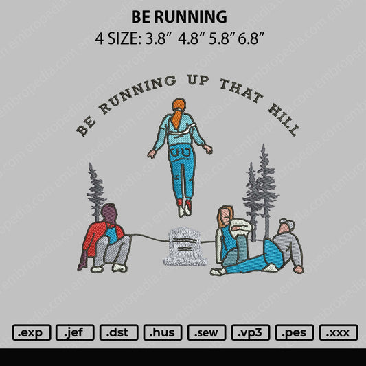 Be Running up that hill Embroidery Design File