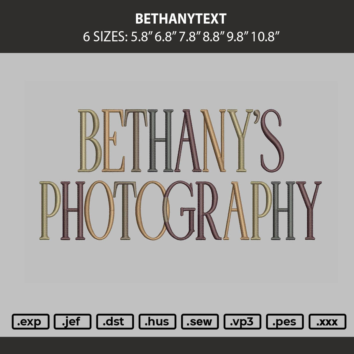 Bethanytext Embroidery Machine Design File 6 sizes